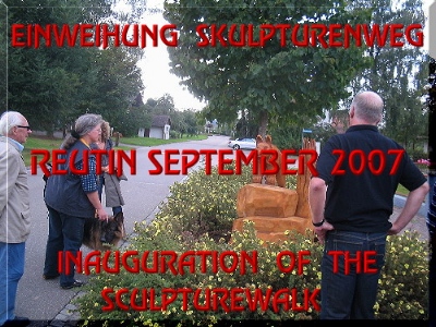 Galerie Impressionen Reutin 2007 - Skulpturenweg Einweihung